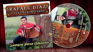 RAFAEL DIAZ 2023 Album Completo | SIEMPRE PARA ADELANTE