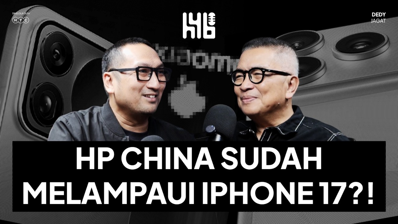 Layak Kah Beli iPhone 17? HP China Sekarang Makin Keren! | Helmy Yahya Bicara