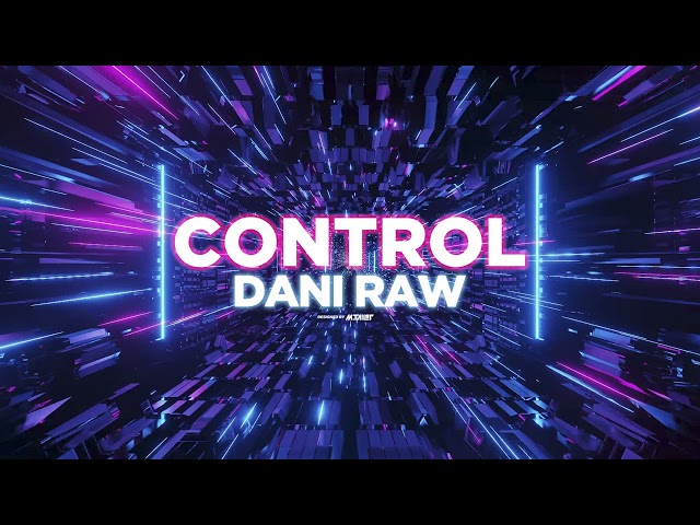 Dani Raw  -  Control class=