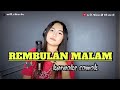 REMBULAN MALAM - karaoke cowok duet dangdut koplo