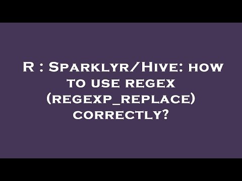 R : Sparklyr/Hive: how to use regex (regexp_replace) correctly?