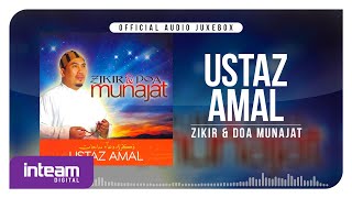 USTAZ AMAL • Zikir & Doa Munajat ( Audio Jukebox)