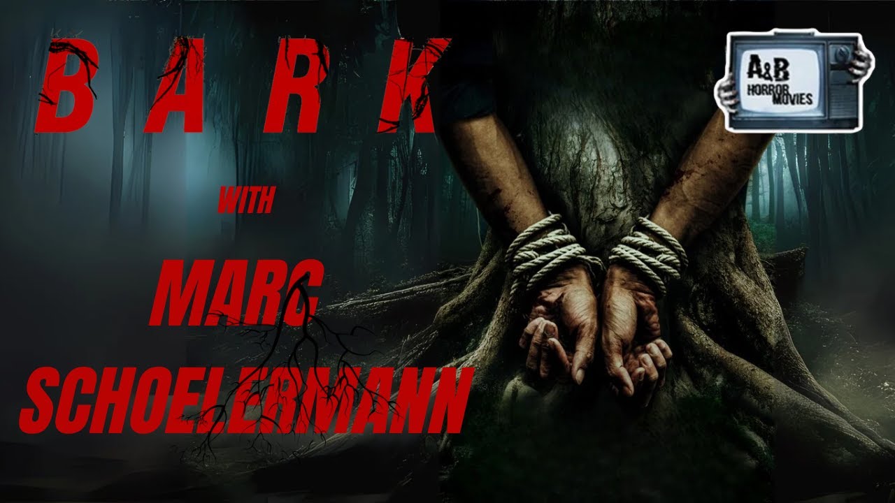 A&B Horror Movies: Marc Schoelermann - Bark (Michael Weston and A.J. Buckley, Dark Sky Films)