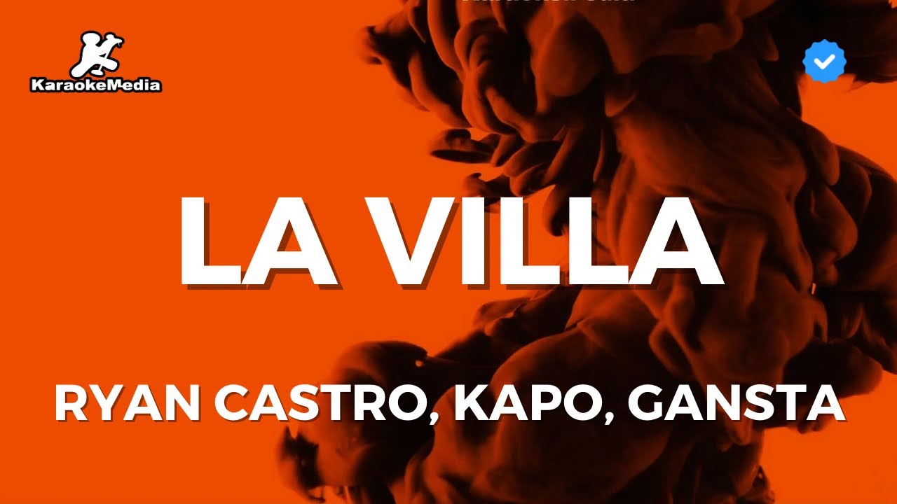 Ryan Castro, Kapo, Gansta - La Villa (Karaoke)