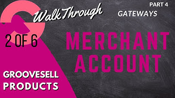 [GrooveFunnels WalkThrough] GrooveSell: Products (Gateways - Apply For Merchant Account: GroovePay)