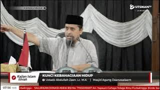 LIVE  Kunci Kebahagiaan Hidup - Ustadz Abdullah Zaen, Lc. M.A.