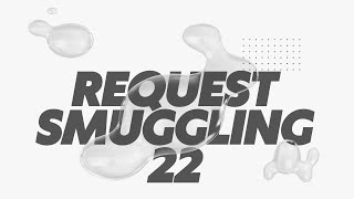 Request Smuggling Attacks | PortSwigger Lab 22