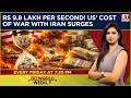 US Spending Billions Of Dollars Everyday In Iran War: Who Is Paying The Price?