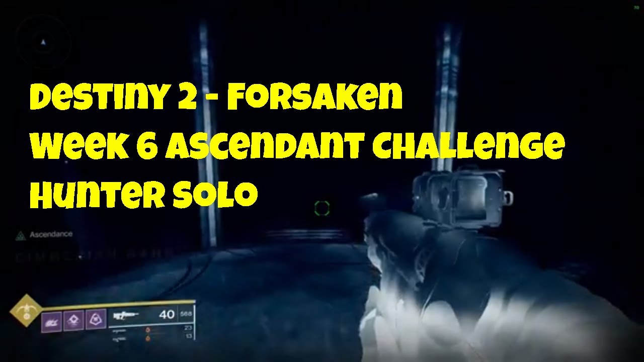 Destiny 2 - Forsaken - Ascendant Challenge Week 6 Solo
