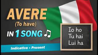 Italian 🇮🇹 Verb Avere (To Have) 🎵 Conjugation Song Present Tense