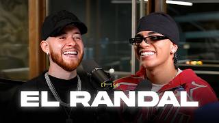 Episodio #164 - El Randal | Aumenté la DOPAMINA, confié en mí y me firmó Peso Pluma