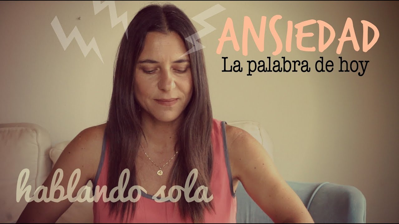 Ansiedad y cómo evitarla - YouTube