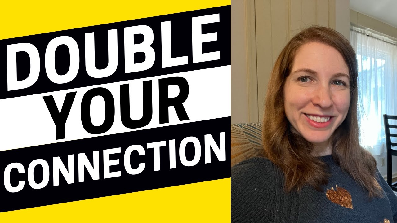 2453 - Double Your Connection By Doing a Thing