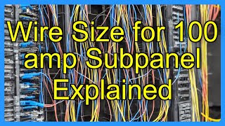Wire Size for 100 amp Subpanel Explained
