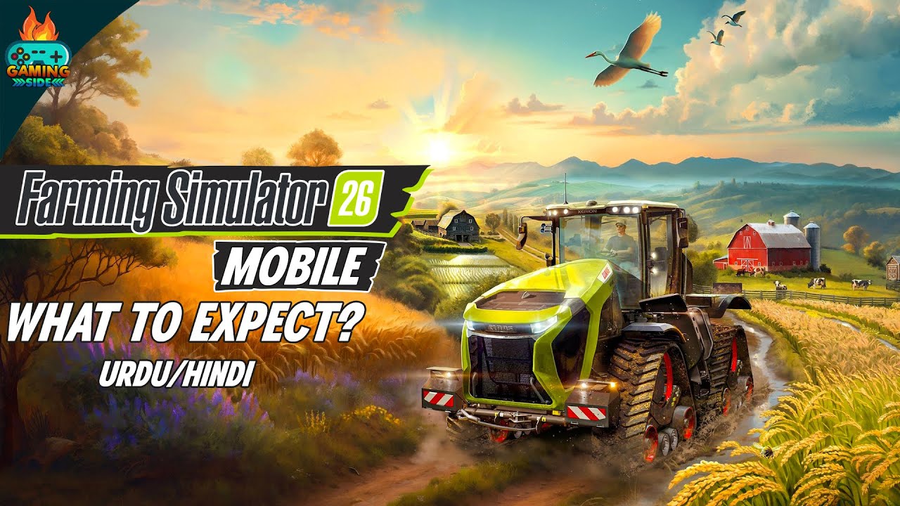 Farming Simulator 26 Mobile - What to expect? FS 26