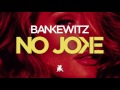 Bankewitz No Joke Original Club Mix mp3