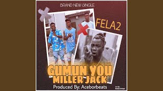 Download Lagu Gumun You Miller Jack MP3
