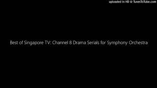 Best Of Singapore Tv Channel 8 Drama Serials For Symphony Orchestra