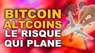 BITCOIN / CRYPTO ZONE de DANGER ou SIMPLE TURBULENCE ?