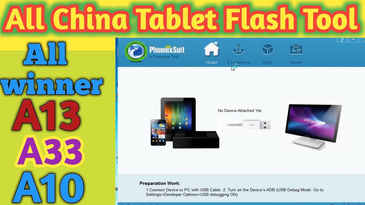 Phoneix Suit Flash Tool Allwinner Supported A13 a10 a33 Etc YouTube
