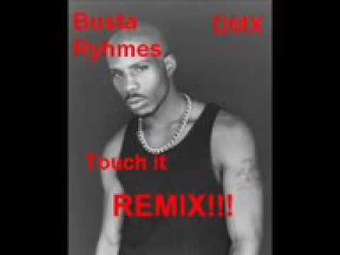 Busta Rhymes feat. DMX - Touch it [DMX VERSION].mp4