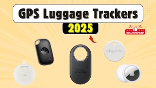 Top 5 GPS Luggage Trackers in 2025 Never Lose Your Bags Again