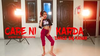 Care ni karda-Dance video | chhalang | Choreography | Scientist Abhi | Dance By Kanak