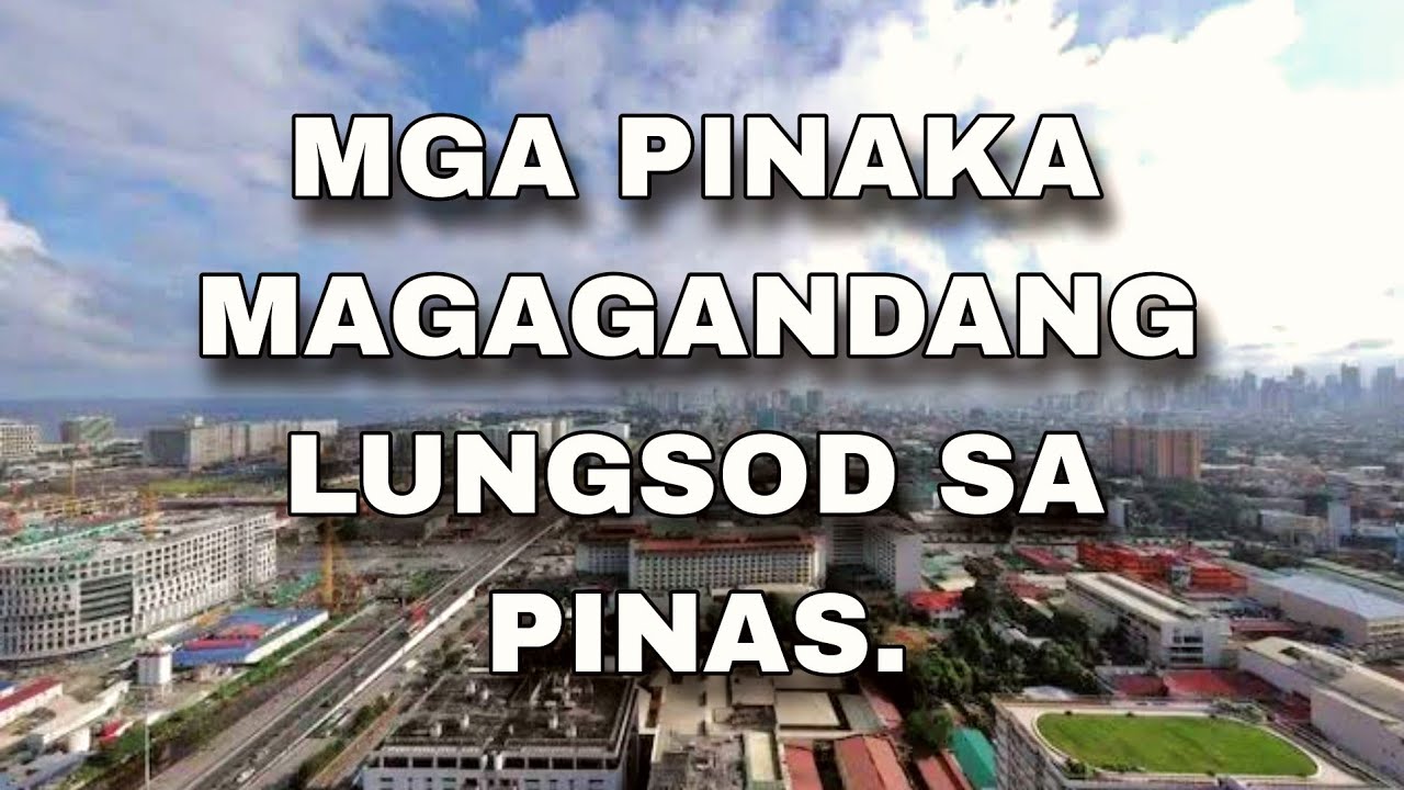 Mga pinaka magagandang lungsod ng Pilipinas