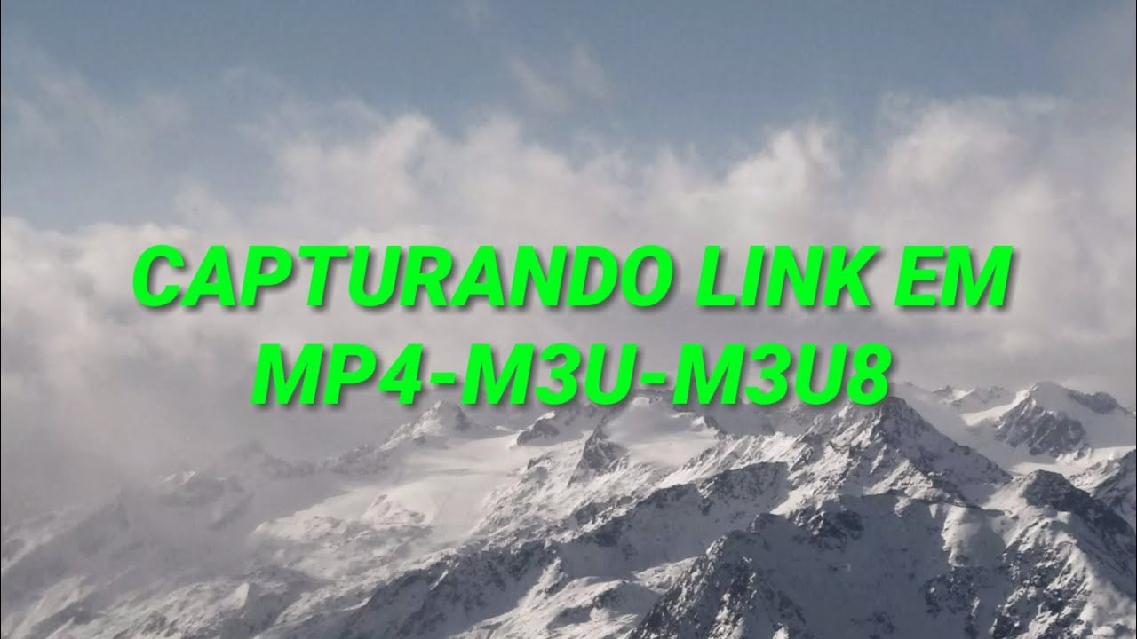 COMO PEGAR LINK EM (MP4M3UM3U8) TODO TIPO NO ANDROID 2019 YouTube