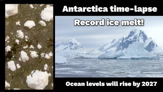 NEW: Antarctica ice melt time lapse - Global Warming WARNING!