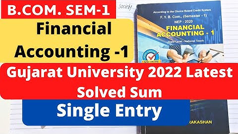 Single Entry System Financial Accounting 1 B.Com SEM 1 Gujarat University latest 2022 Solved Sum