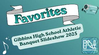 Gibbins High School Athletic Banquet Slideshow 2025