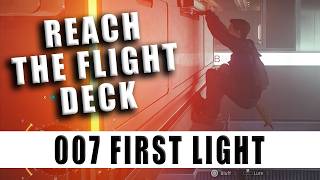 Reach the Flight Deck 007 First Light