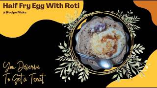 Half Fry Egg With Roti | Simple Tasty Combo #cookingchannel #food #cooking #recipe #egg #easyrecipe screenshot 5
