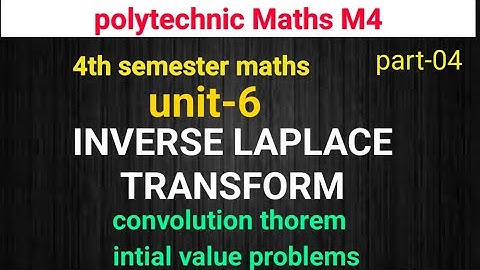 polytechnic maths M4||inverse lapalce transform||unit-6|part-4|imp questions||4thsem|naveenreddymath