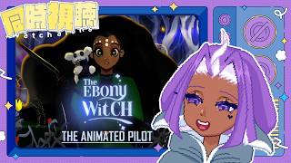 【ANIMATION REACT】I thought I would enjoy this more than I did | The Ebony Witch