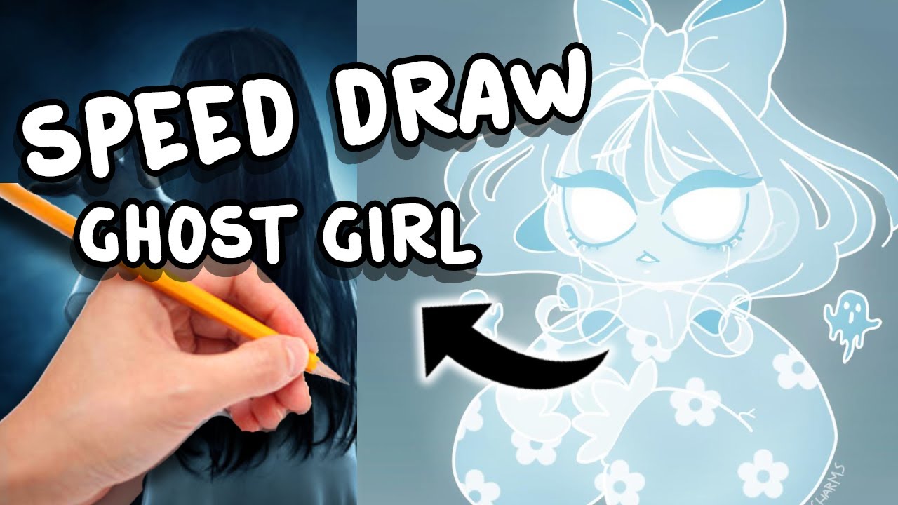 Ghost Girl Full Speed Draw YouTube
