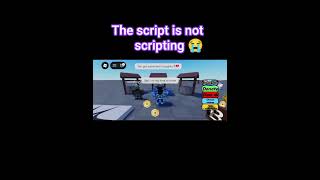 Script Not Scripting