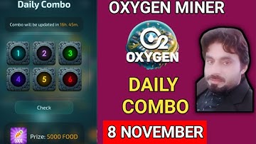 OXYGEN MINER DAILY COMBO 8 NOVEMBER | OXYGEN MINER DAILY CODE | OXYGEN MINER DAILY PUZZLE