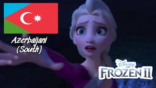 Into The Unknown In Azerbaijani (South)