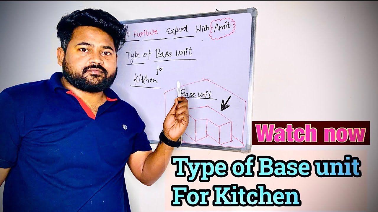 Type of base unit for kitchen 