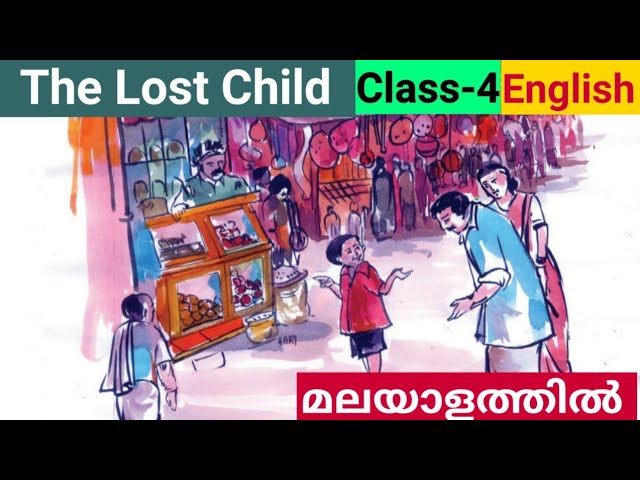 Class 4 English unit-4 The lost child Malayalam translation kerala