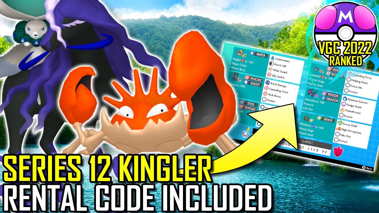 SERIES 12 KINGLER TEAM | VGC 2022 | Pokémon Sword & Shield - Pokésports