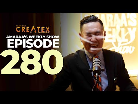 AMARAA's Weekly Show (Episode 280)