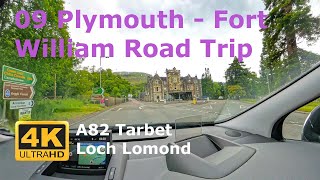09 Drive A82 Tarbet & Loch Lomond Scotland. Plymouth-Fort William Road Trip.