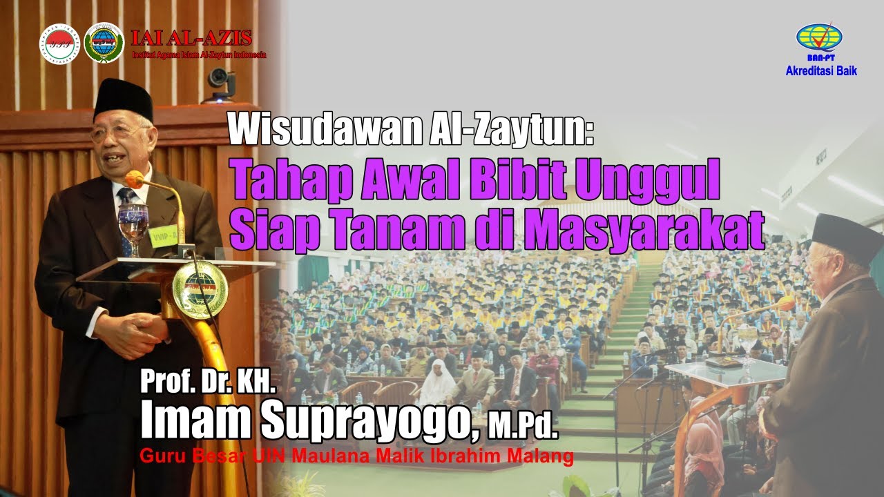 Prof. Imam Suprayogo: Al-Zaytun Kelak Mampu Melahirkan “Al-Zaytun-Al-Zaytun Baru | Wisuda Ke-6
