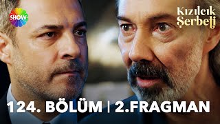 Kızılcık Şerbeti 124. Bölüm 2. Fragman Kıvılcımla Zamanımızı Rezil Etmene Izin Vermeyeceğim