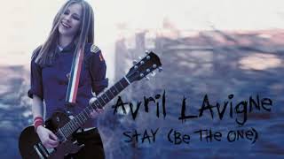 Avril Lavigne - Stay (Be The One)