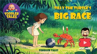 Tilly The Turtle's Big Race | Kids Tales | Magical Animated Stories for Little Minds