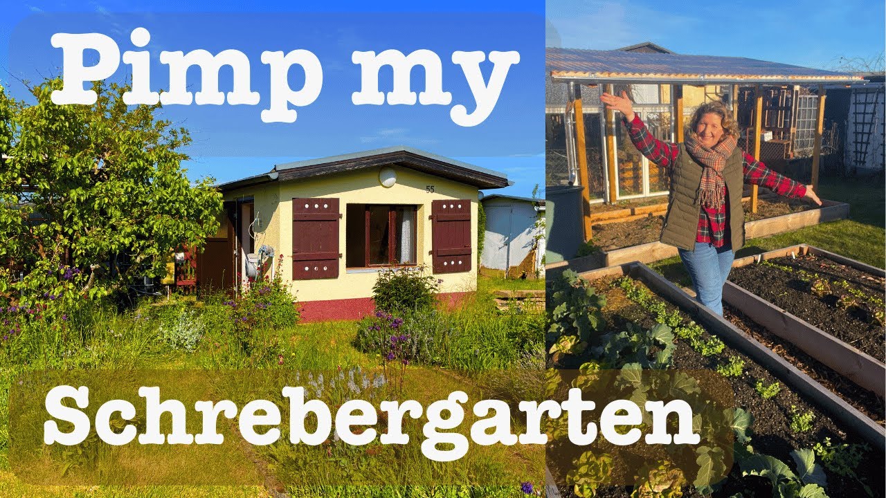 #117 🌱Pimp my Schrebergarten Teil 1 🏡 Ein neuer Garten, von Selbstversorgung bis Tiny House